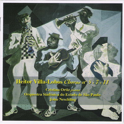 HEITOR VILLA-LOBOS - CHOROS Nº 5, 7, 11
