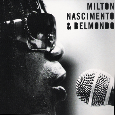 MILTON NASCIMENTO & BELMONDO - BELMONDO & MILTON NASCIMENTO