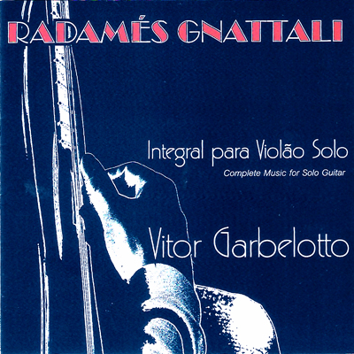 RADAMÉS GNATTALI - INTEGRAL PARA VIOLÃO SOLO