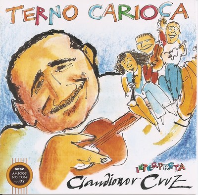 TERNO CARIOCA INTERPRETA CLAUDIONOR CRUZ