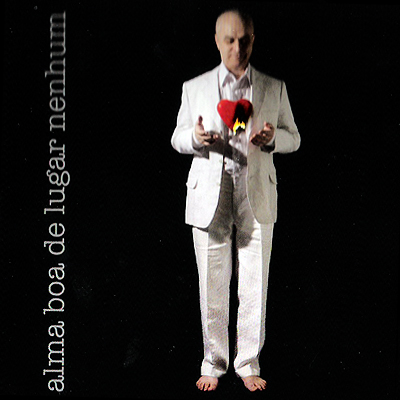 ALMA BOA DE LUGAR NENHUM