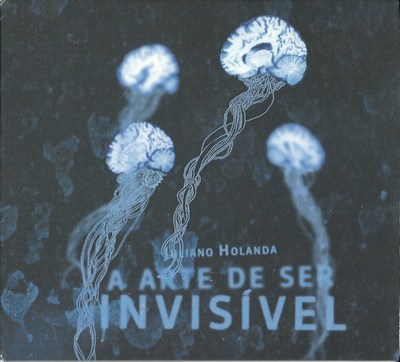 A ARTE DE SER INVISÍVEL