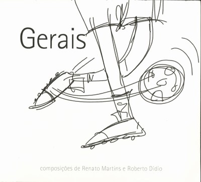 GERAIS - COMPOSIÇÕES DE RENATO MARTINS E ROBERTO DIDIO