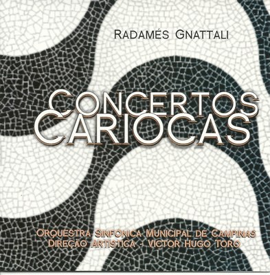 RADAMÉS GNATTALI - CONCERTOS CARIOCAS