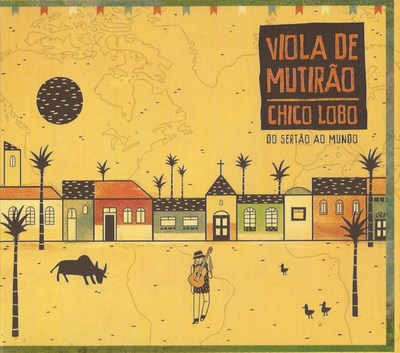 VIOLA DE MUTIRÃO - DO SERTÃO AO MUNDO