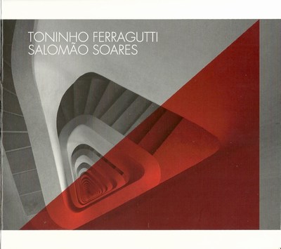 TONINHO FERRAGUTTI - SALOMÃO SOARES