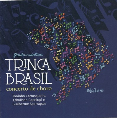 TRINCA BRASIL - CONCERTO DE CHORO