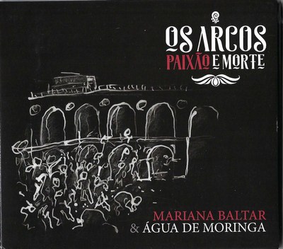 OS ARCOS - PAIXÃO E MORTE
