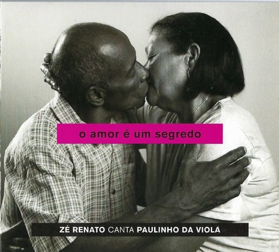 O AMOR É UM SEGREDO - ZÉ RENATO CANTA PAULINHO DA VIOLA