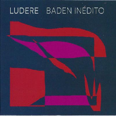 LUDERE - BADEN INÉDITO