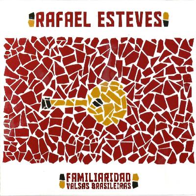 FAMILIARIDAD - VALSAS BRASILEIRAS